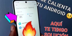 Qué hacer si tu celular se calienta demasiado: causas y soluciones